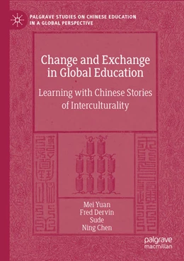 Abbildung von Yuan / Dervin | Change and Exchange in Global Education | 1. Auflage | 2022 | beck-shop.de