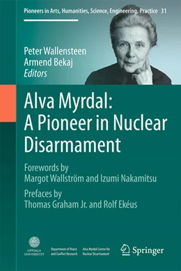 Abbildung von Wallensteen / Bekaj | Alva Myrdal: A Pioneer in Nuclear Disarmament | 1. Auflage | 2022 | beck-shop.de