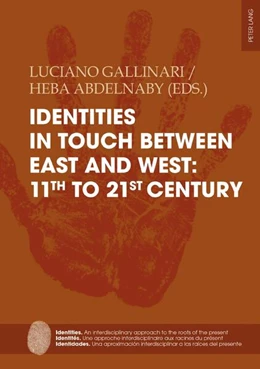 Abbildung von Gallinari / Saad Abdel Naby | Identities in touch between East and West: 11th to 21st century | 1. Auflage | 2022 | beck-shop.de