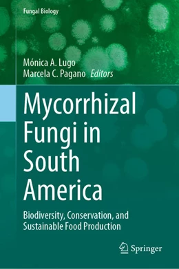 Abbildung von Lugo / Pagano | Mycorrhizal Fungi in South America | 1. Auflage | 2022 | beck-shop.de