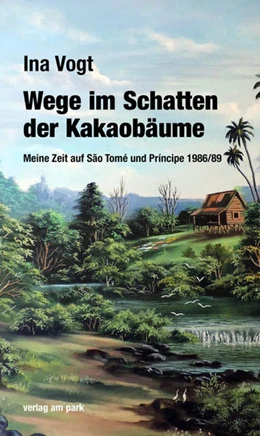 Abbildung von Vogt | Wege im Schatten der Kakaobäume | 1. Auflage | 2022 | beck-shop.de
