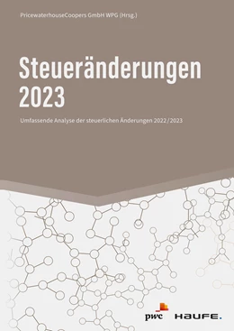 Abbildung von Autorenteam der PricewaterhouseCoopers AG | Steueränderungen 2023 | 21. Auflage | 2023 | beck-shop.de