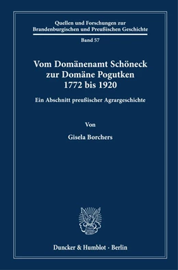 Abbildung von Borchers | Vom Domänenamt Schöneck zur Domäne Pogutken 1772 bis 1920. | 1. Auflage | 2022 | 57 | beck-shop.de