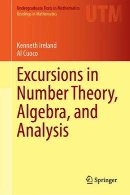 Abbildung von Ireland / Cuoco | Excursions in Number Theory, Algebra, and Analysis | 1. Auflage | 2023 | beck-shop.de