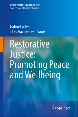 Abbildung von Velez / Gavrielides | Restorative Justice: Promoting Peace and Wellbeing | 1. Auflage | 2022 | beck-shop.de