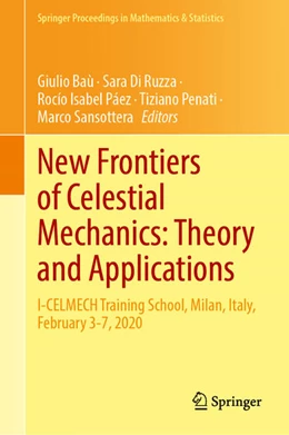 Abbildung von Baù / Di Ruzza | New Frontiers of Celestial Mechanics: Theory and Applications | 1. Auflage | 2023 | beck-shop.de