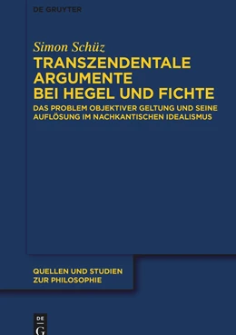 Abbildung von Schüz | Transzendentale Argumente bei Hegel und Fichte | 1. Auflage | 2022 | beck-shop.de
