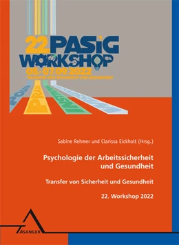 Abbildung von Rehmer / Eickholt | 22. Workshop Psychologie der Arbeitssicherheit und Gesundheit | 1. Auflage | 2022 | beck-shop.de