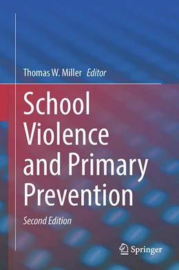 Abbildung von Miller | School Violence and Primary Prevention | 2. Auflage | 2023 | beck-shop.de