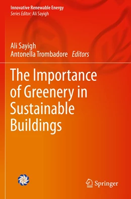 Abbildung von Sayigh / Trombadore | The Importance of Greenery in Sustainable Buildings | 1. Auflage | 2022 | beck-shop.de