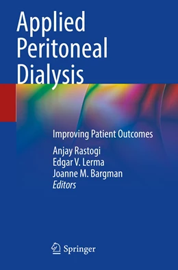 Abbildung von Rastogi / Lerma | Applied Peritoneal Dialysis | 1. Auflage | 2022 | beck-shop.de