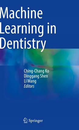 Abbildung von Ko / Shen | Machine Learning in Dentistry | 1. Auflage | 2022 | beck-shop.de