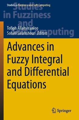 Abbildung von Allahviranloo / Salahshour | Advances in Fuzzy Integral and Differential Equations | 1. Auflage | 2022 | 412 | beck-shop.de