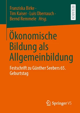 Abbildung von Birke / Kaiser | Ökonomische Bildung als Allgemeinbildung | 1. Auflage | 2023 | beck-shop.de