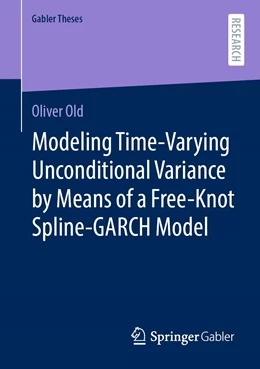 Abbildung von Old | Modeling Time-Varying Unconditional Variance by Means of a Free-Knot Spline-GARCH Model | 1. Auflage | 2022 | beck-shop.de