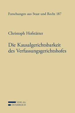 Abbildung von Hofstätter | Die Kausalgerichtsbarkeit des Verfassungsgerichtshofes | 1. Auflage | 2020 | 187 | beck-shop.de