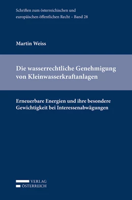 Abbildung von Weiss | Die wasserrechtliche Genehmigung von Kleinwasserkraftanlagen | 1. Auflage | 2021 | 28 | beck-shop.de