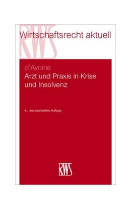 Abbildung von d'Avoine | Arzt und Praxis in Krise und Insolvenz | 4. Auflage | 2023 | Band 372 | beck-shop.de