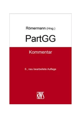 Abbildung von Römermann (Hrsg.) | PartGG | 6. Auflage | 2024 | beck-shop.de