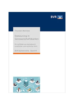 Abbildung von Reinicke | Outsourcing in Genossenschaftsbanken | 5. Auflage | 2022 | 41 | beck-shop.de