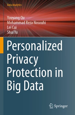 Abbildung von Qu / Nosouhi | Personalized Privacy Protection in Big Data | 1. Auflage | 2022 | beck-shop.de