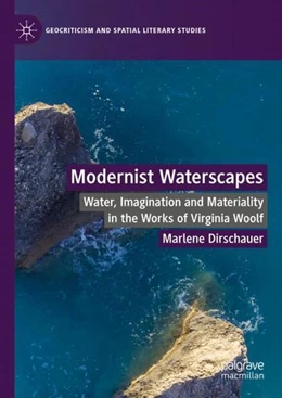 Abbildung von Dirschauer | Modernist Waterscapes | 1. Auflage | 2023 | beck-shop.de