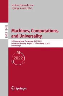 Abbildung von Durand-Lose / Vaszil | Machines, Computations, and Universality | 1. Auflage | 2022 | beck-shop.de