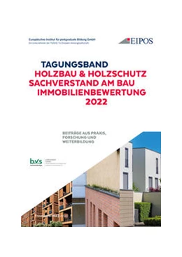 Abbildung von Schönherr / EIPOS GmbH | Tagungsband: Holzschutz - Sachverstand am Bau - Immobilienbewertung 2022. | 1. Auflage | 2022 | beck-shop.de