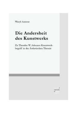 Abbildung von Azzouz | Die Andersheit des Kunstwerks | 1. Auflage | 2023 | 22 | beck-shop.de