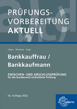 Abbildung von Colbus / Engel | Prüfungsvorbereitung aktuell - Bankkauffrau/Bankkaufmann | 16. Auflage | 2022 | beck-shop.de