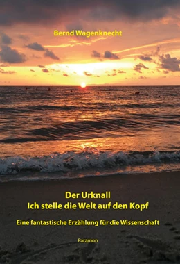 Abbildung von Wagenknecht | Der Urknall - Ich stelle die Welt auf den Kopf | 1. Auflage | 2022 | beck-shop.de