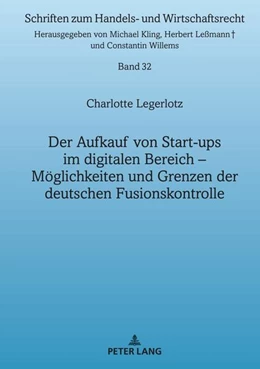 Abbildung von Legerlotz | Der Aufkauf von Start-ups im digitalen Bereich | 1. Auflage | 2022 | beck-shop.de