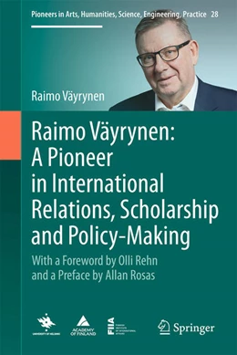 Abbildung von Väyrynen | Raimo Väyrynen: A Pioneer in International Relations, Scholarship and Policy-Making | 1. Auflage | 2023 | beck-shop.de