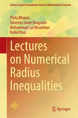 Abbildung von Bhunia / Dragomir | Lectures on Numerical Radius Inequalities | 1. Auflage | 2022 | beck-shop.de