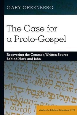 Abbildung von Greenberg | The Case for a Proto-Gospel | 1. Auflage | 2022 | beck-shop.de