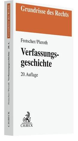 Abbildung von Frotscher / Pieroth | Verfassungsgeschichte | 20. Auflage | 2022 | beck-shop.de