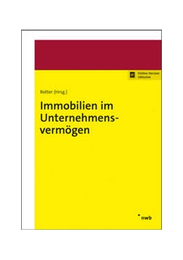 Abbildung von Rotter / Demleitner | Immobilien im Unternehmensvermögen (Online-Version) | 1. Auflage | 2021 | beck-shop.de