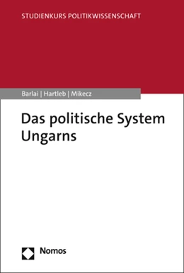 Abbildung von Barlai / Hartleb | Das politische System Ungarns | 1. Auflage | 2023 | beck-shop.de