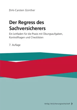 Abbildung von Günther | Der Regress des Sachversicherers | 7. Auflage | 2022 | beck-shop.de