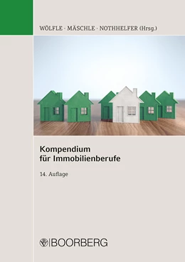 Abbildung von Wölfle / Mäschle | Kompendium für Immobilienberufe | 14. Auflage | 2022 | beck-shop.de