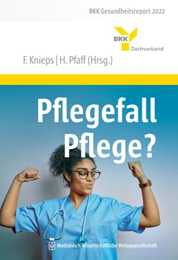 Abbildung von Knieps / Pfaff | Pflegefall Pflege? | 1. Auflage | 2022 | beck-shop.de