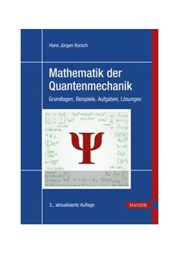 Abbildung von Korsch | Mathematik der Quantenmechanik | 3. Auflage | 2022 | beck-shop.de