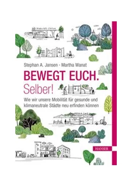 Abbildung von Jansen / Wanat | Bewegt Euch. Selber! | 1. Auflage | 2022 | beck-shop.de