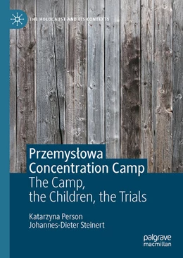 Abbildung von Person / Steinert | Przemyslowa Concentration Camp | 1. Auflage | 2023 | beck-shop.de
