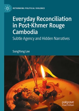 Abbildung von Lee | Everyday Reconciliation in Post-Khmer Rouge Cambodia | 1. Auflage | 2022 | beck-shop.de