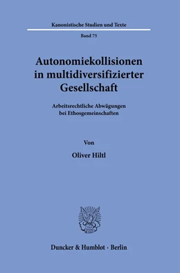Abbildung von Hiltl | Autonomiekollisionen in multidiversifizierter Gesellschaft. | 1. Auflage | 2022 | beck-shop.de