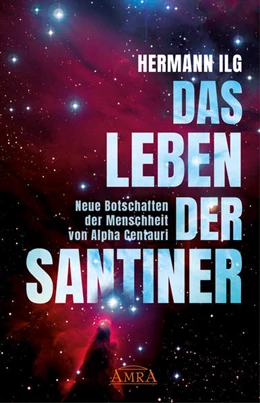 Abbildung von Ilg | DAS LEBEN DER SANTINER | 1. Auflage | 2024 | beck-shop.de