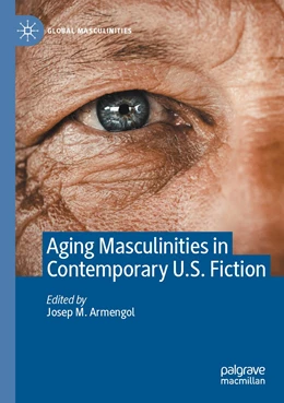 Abbildung von Armengol | Aging Masculinities in Contemporary U.S. Fiction | 1. Auflage | 2022 | beck-shop.de