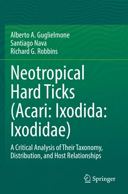Abbildung von Guglielmone / Nava | Neotropical Hard Ticks (Acari: Ixodida: Ixodidae) | 1. Auflage | 2022 | beck-shop.de