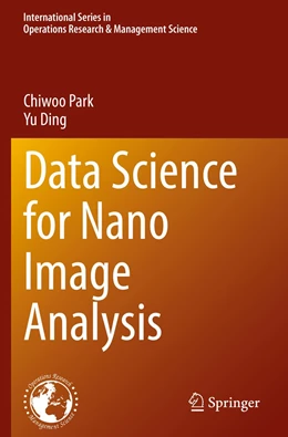 Abbildung von Park / Ding | Data Science for Nano Image Analysis | 1. Auflage | 2022 | 308 | beck-shop.de